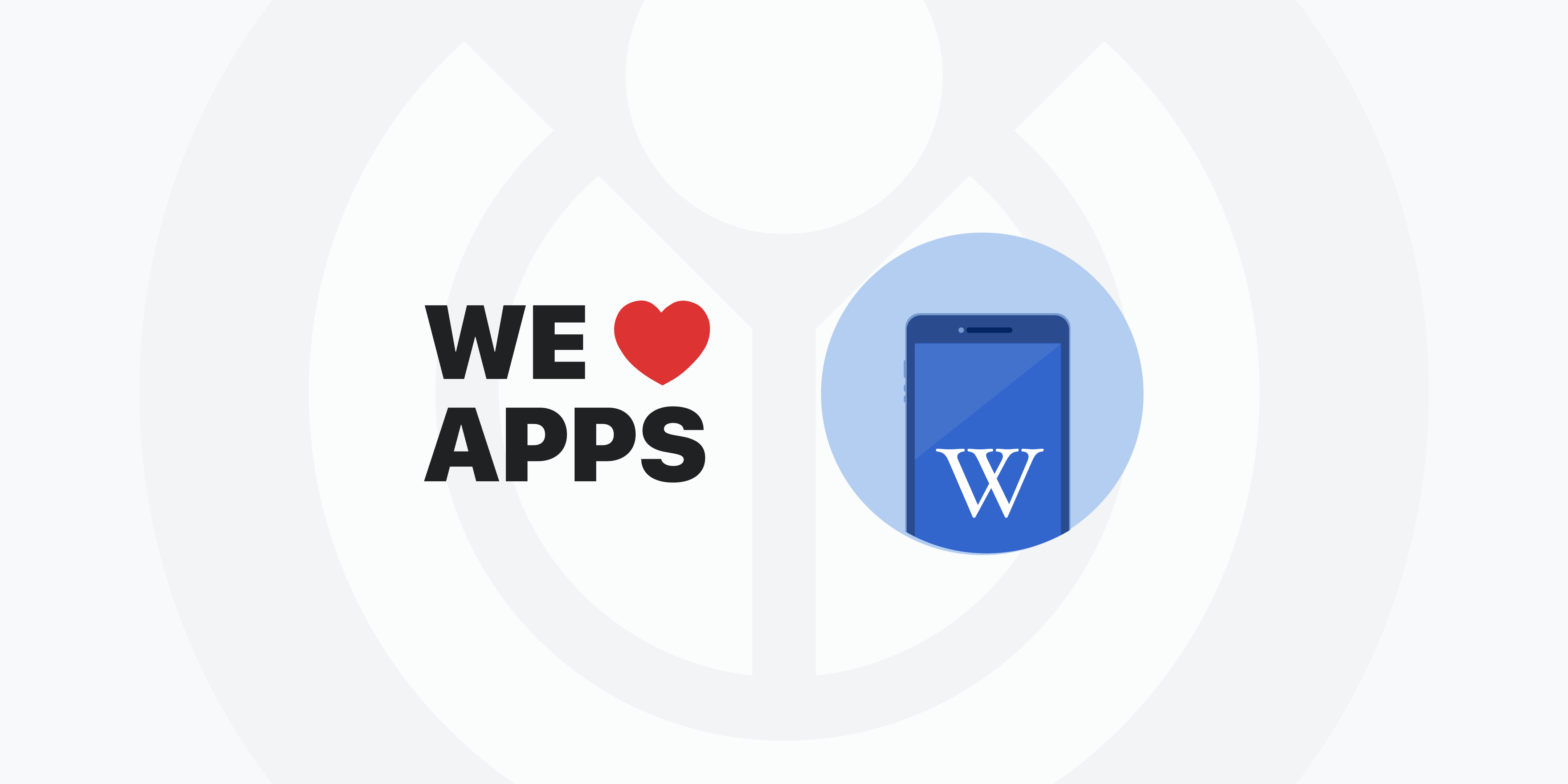Wikipedia and Apps: A Love Story